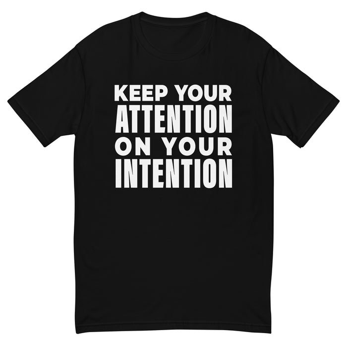 Keep Your Attention On Your Intention (Men-Black) Short Sleeve T-shirt