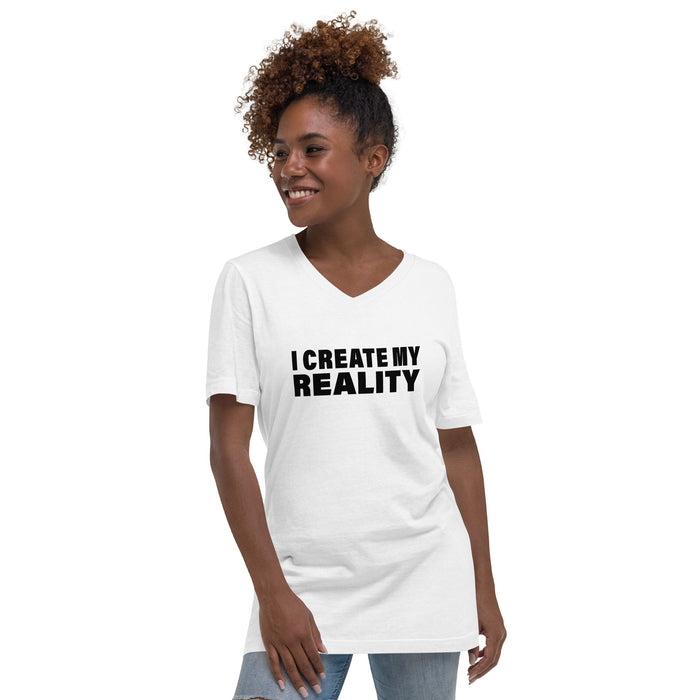 I Create My Reality (Women-White) - Unisex Short Sleeve V-Neck T-Shirt