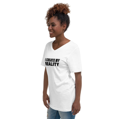 I Create My Reality (Women-White) - Unisex Short Sleeve V-Neck T-Shirt