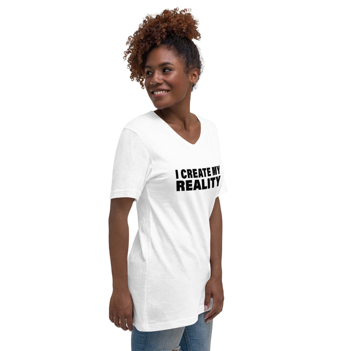 I Create My Reality (Women-White) - Unisex Short Sleeve V-Neck T-Shirt
