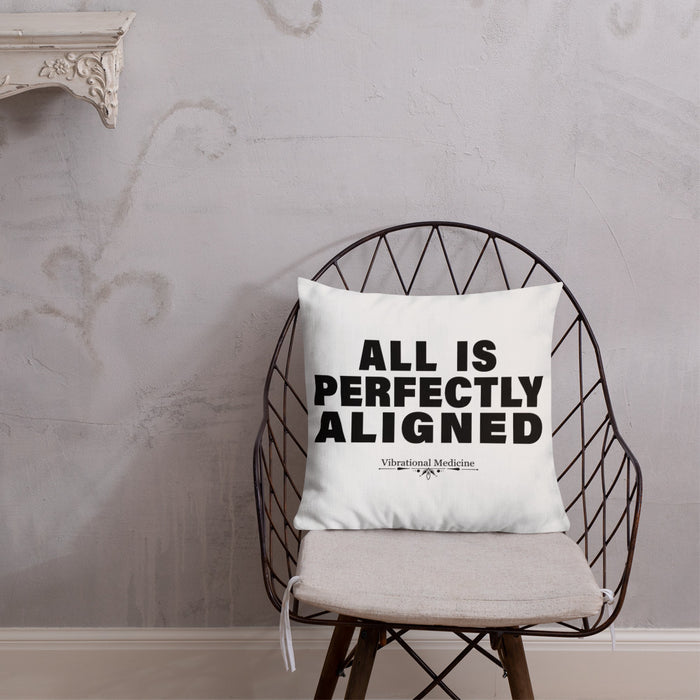 All Is Perfectly Aligned Premium Pillow 18″×18″