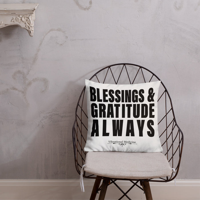 Blessings & Gratitude Always Premium Pillow 18″×18″