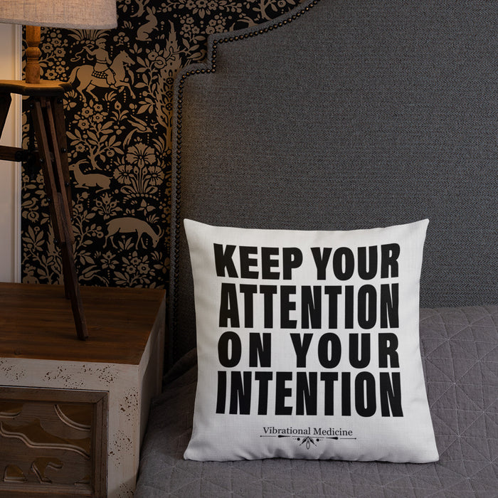 Keep Your Attention On Your Intention Premium Pillow 18″×18″