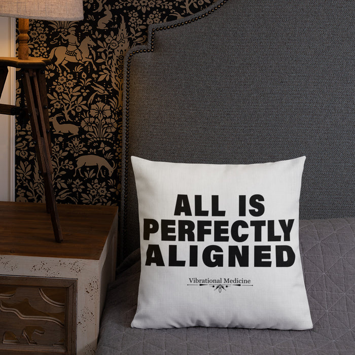 All Is Perfectly Aligned Premium Pillow 18″×18″