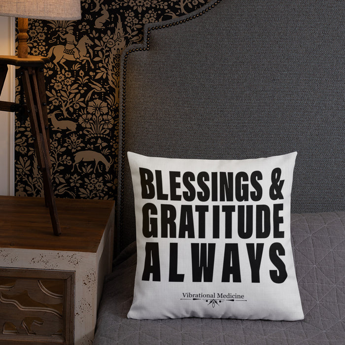 Blessings & Gratitude Always Premium Pillow 18″×18″