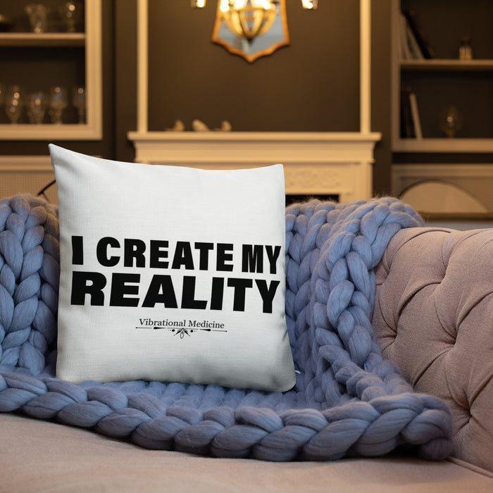 I Create My Reality Premium Pillow 18″×18″