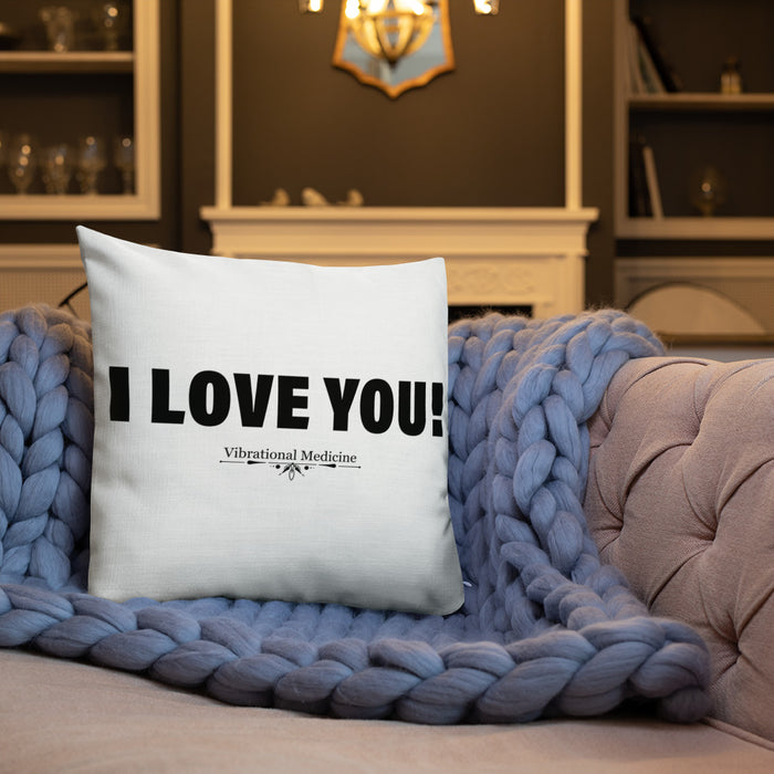 I Love You! Premium Pillow 18″×18″