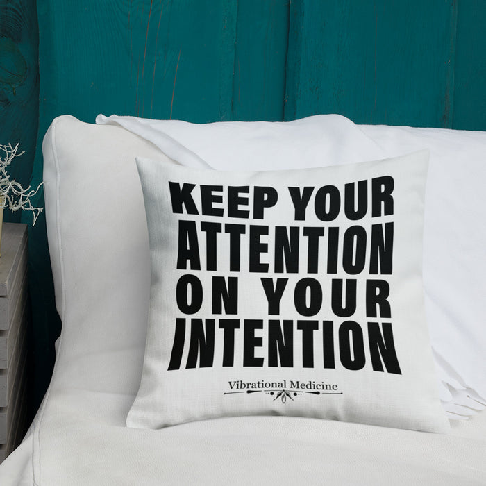 Keep Your Attention On Your Intention Premium Pillow 18″×18″