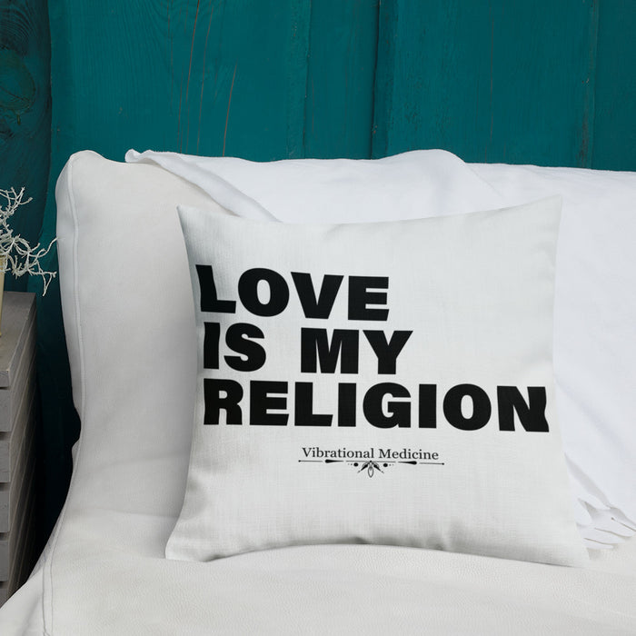 Love Is My Religion Premium Pillow 18″×18″