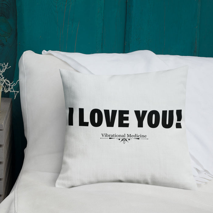 I Love You! Premium Pillow 18″×18″