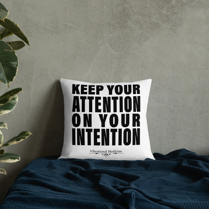 Keep Your Attention On Your Intention Premium Pillow 18″×18″