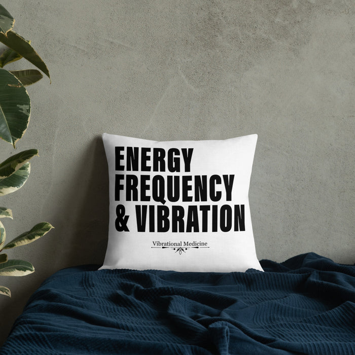 Energy, Frequency & Vibration Premium Pillow 18″×18″