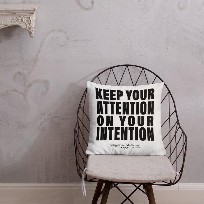 Keep Your Attention On Your Intention Premium Pillow 18″×18″