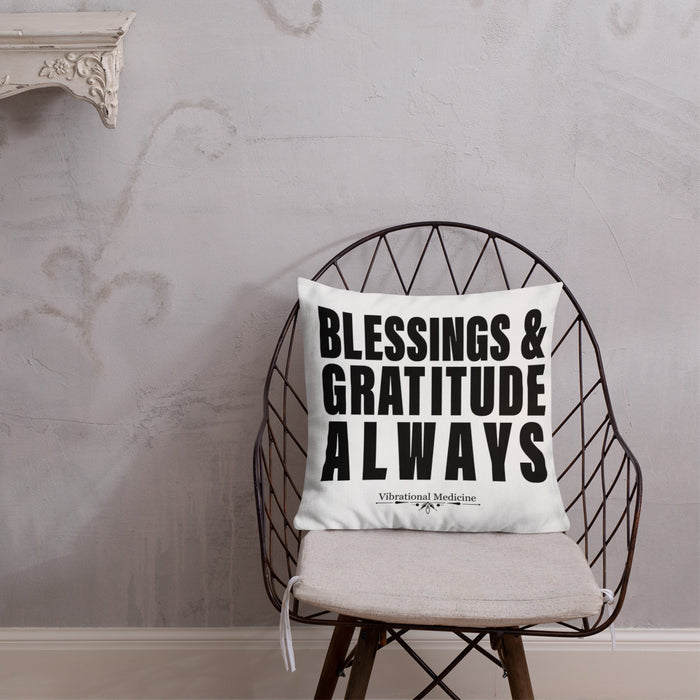 Blessings & Gratitude Always Premium Pillow 18″×18″