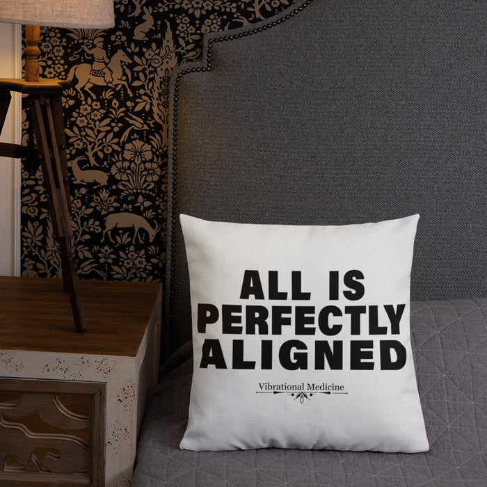 All Is Perfectly Aligned Premium Pillow 18″×18″