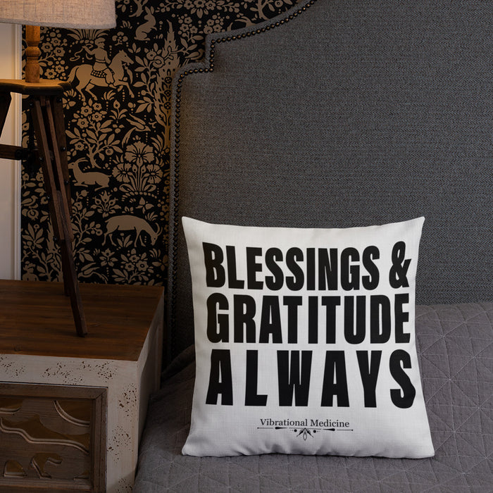 Blessings & Gratitude Always Premium Pillow 18″×18″