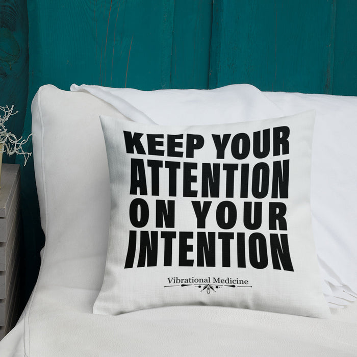 Keep Your Attention On Your Intention Premium Pillow 18″×18″