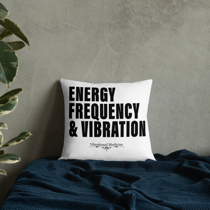 Energy, Frequency & Vibration Premium Pillow 18″×18″