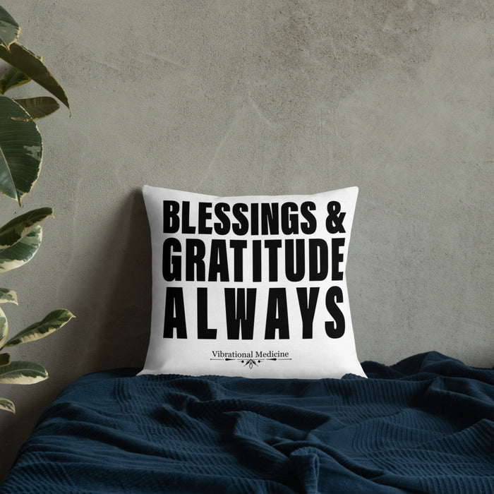 Blessings & Gratitude Always Premium Pillow 18″×18″