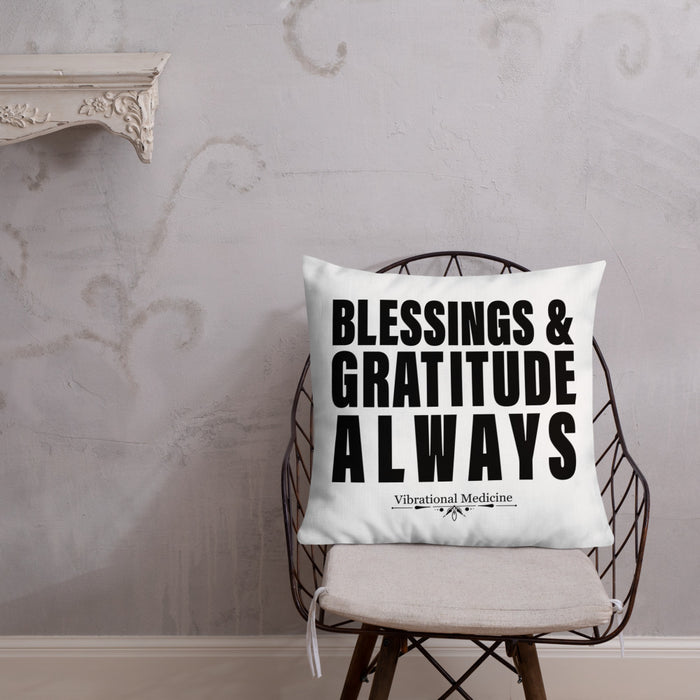 Blessings & Gratitude Always Premium Pillow 22″×22″