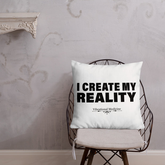 I Create My Reality Premium Pillow 22″×22″