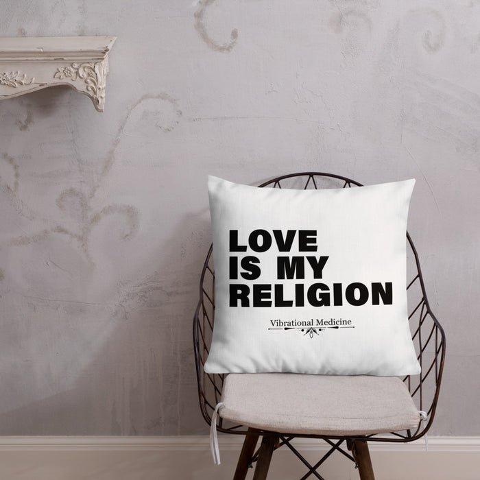 Love Is My Religion Premium Pillow 22″×22″