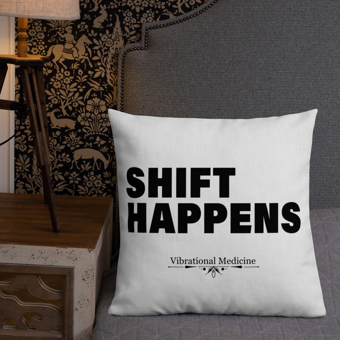 Shift Happens Premium Pillow 22″×22″