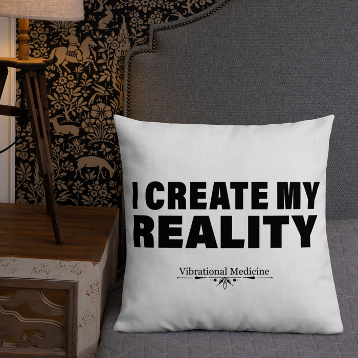 I Create My Reality Premium Pillow 22″×22″