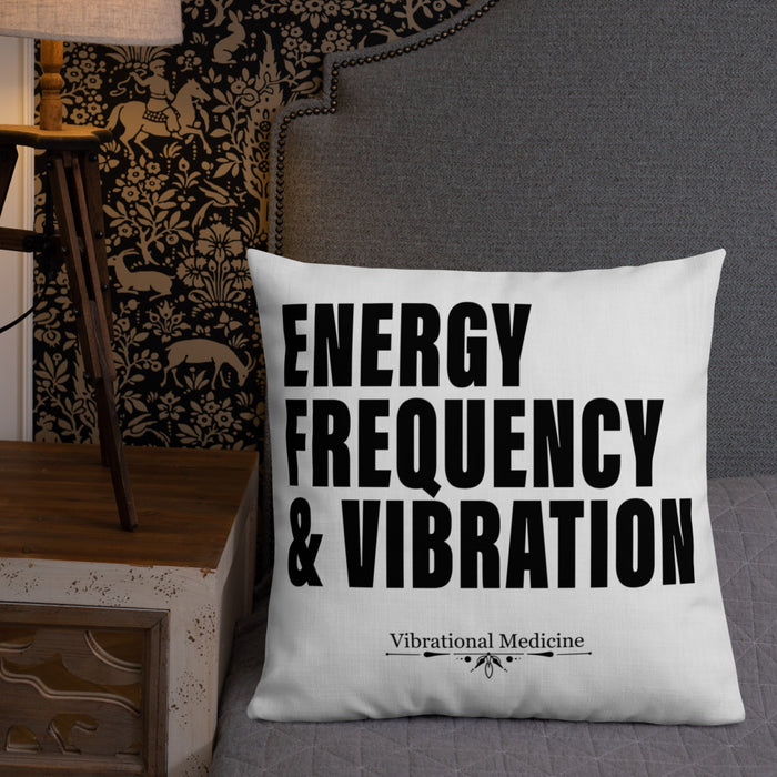 Energy, Frequency & Vibration Premium Pillow 22″×22″