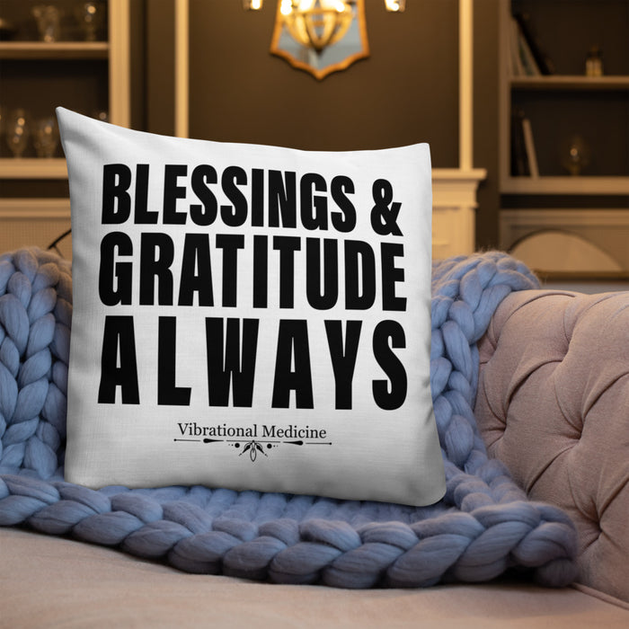 Blessings & Gratitude Always Premium Pillow 22″×22″