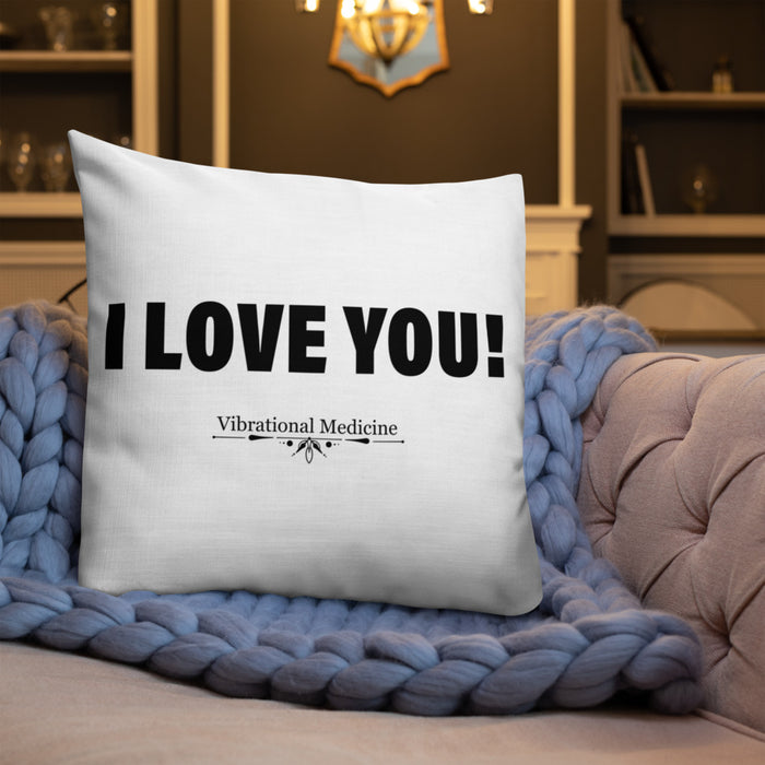 I Love You! Premium Pillow 22″×22″