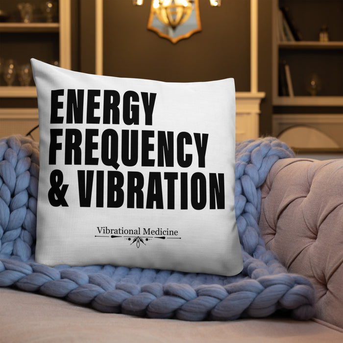 Energy, Frequency & Vibration Premium Pillow 22″×22″