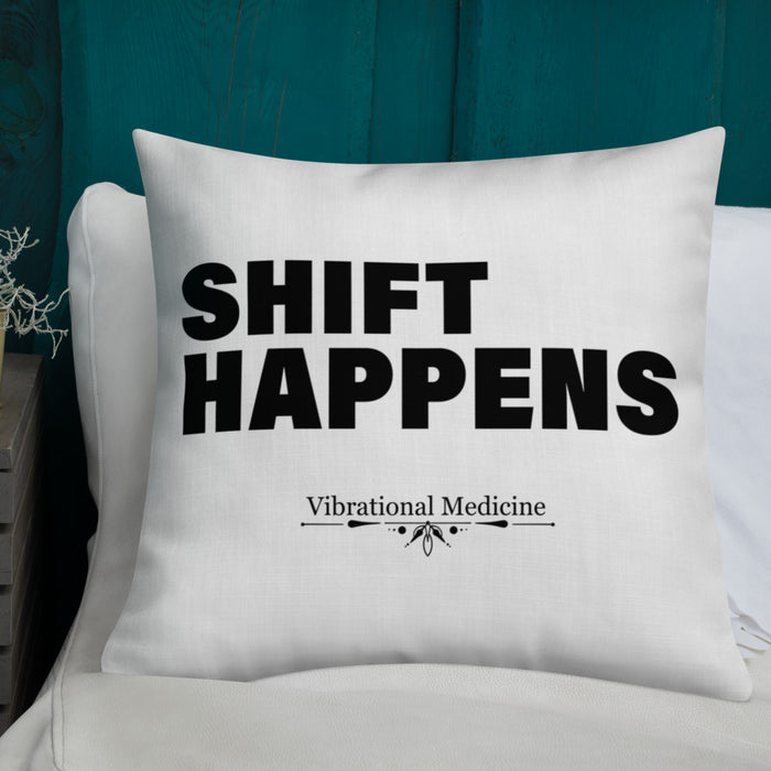 Shift Happens Premium Pillow 22″×22″