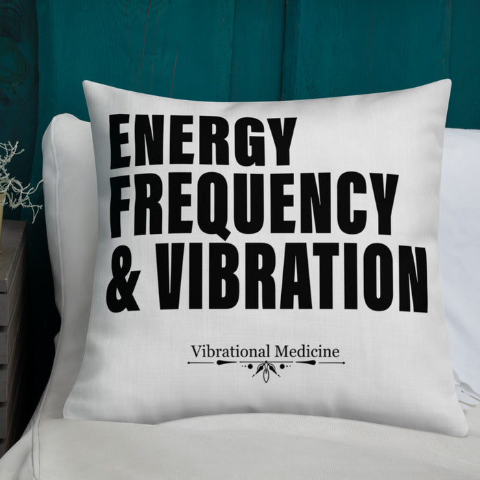 Energy, Frequency & Vibration Premium Pillow 22″×22″