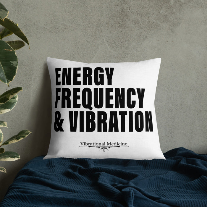 Energy, Frequency & Vibration Premium Pillow 22″×22″