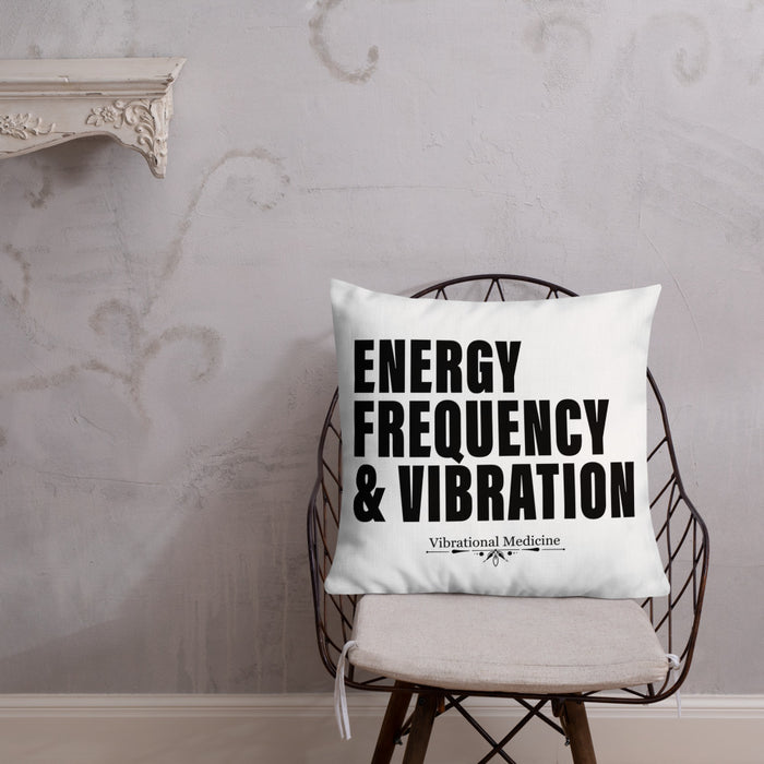 Energy, Frequency & Vibration Premium Pillow 22″×22″