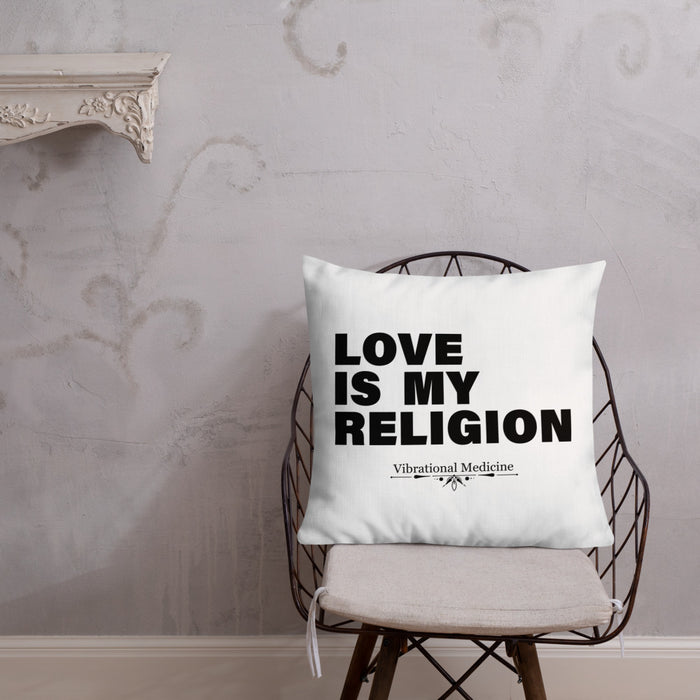 Love Is My Religion Premium Pillow 22″×22″