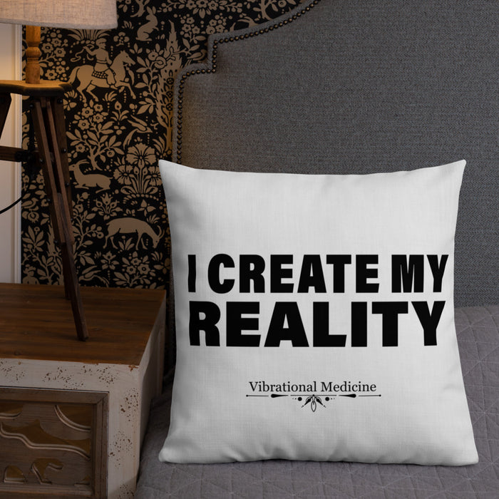 I Create My Reality Premium Pillow 22″×22″