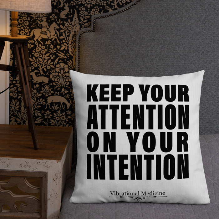 Keep Your Attention On Your Intention Premium Pillow 22″×22″