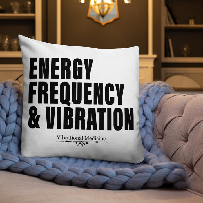 Energy, Frequency & Vibration Premium Pillow 22″×22″