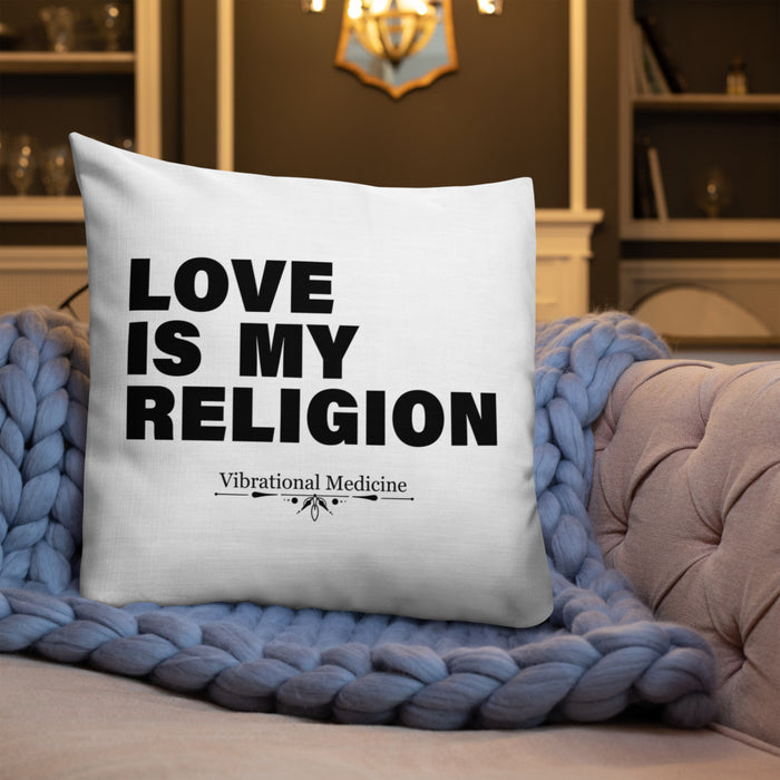 Love Is My Religion Premium Pillow 22″×22″