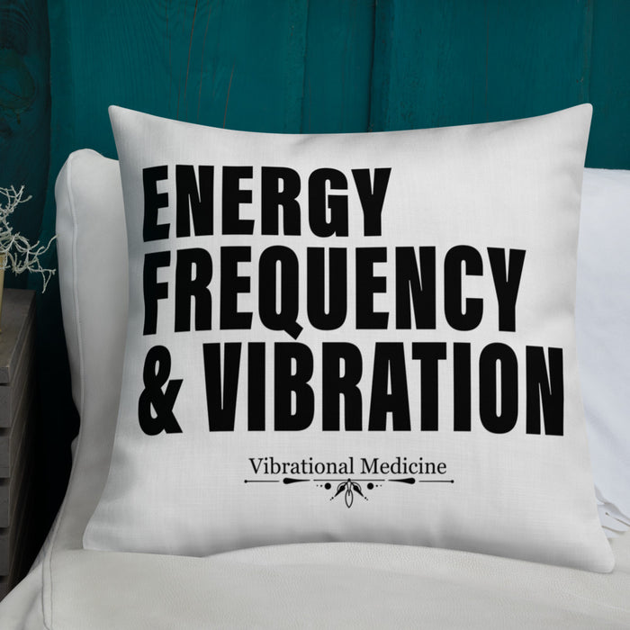 Energy, Frequency & Vibration Premium Pillow 22″×22″