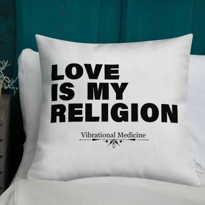 Love Is My Religion Premium Pillow 22″×22″