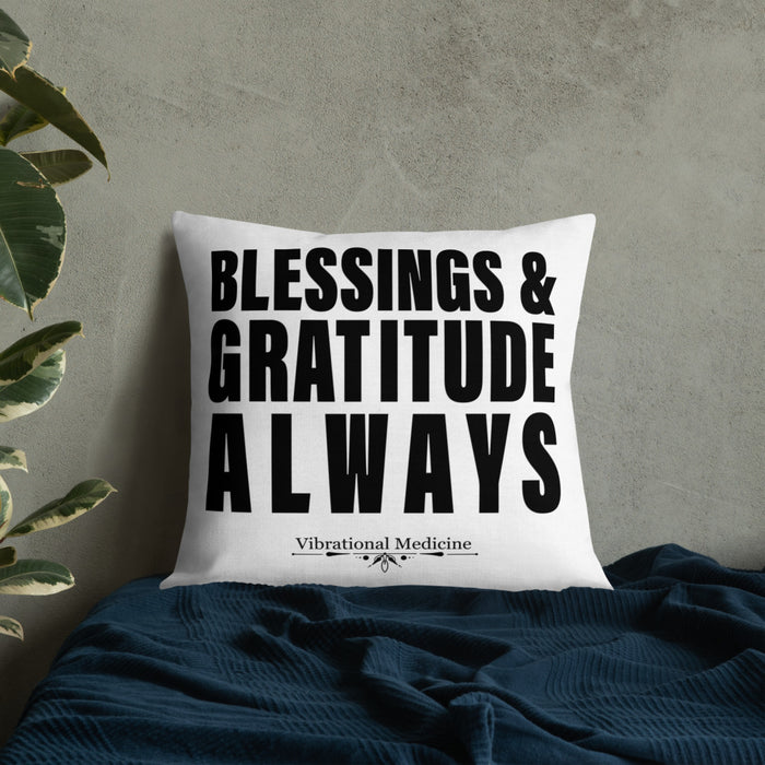 Blessings & Gratitude Always Premium Pillow 22″×22″