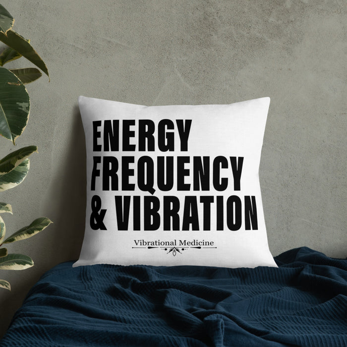 Energy, Frequency & Vibration Premium Pillow 22″×22″