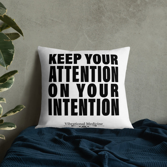 Keep Your Attention On Your Intention Premium Pillow 22″×22″