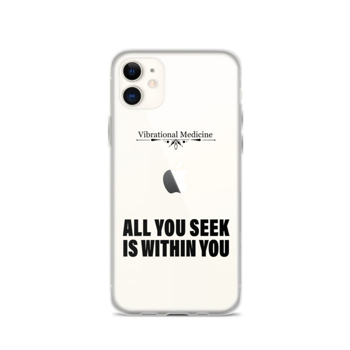 All You Seek Is Within You iPhone 11 Case