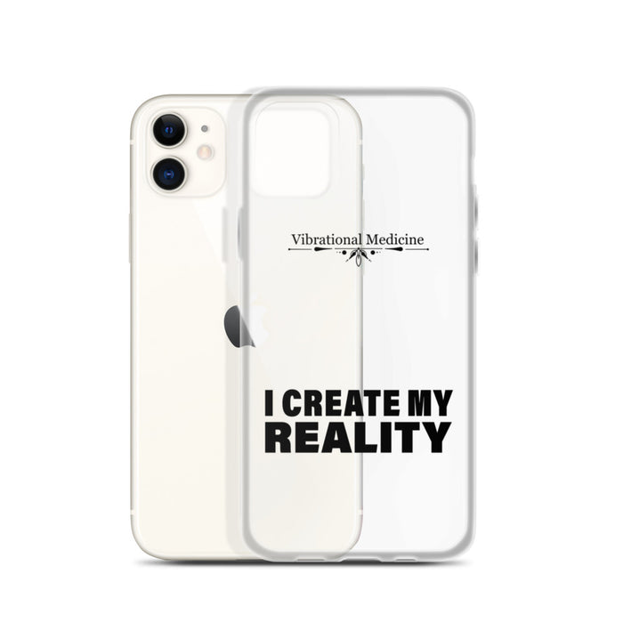 I Create My Reality iPhone 11 Case