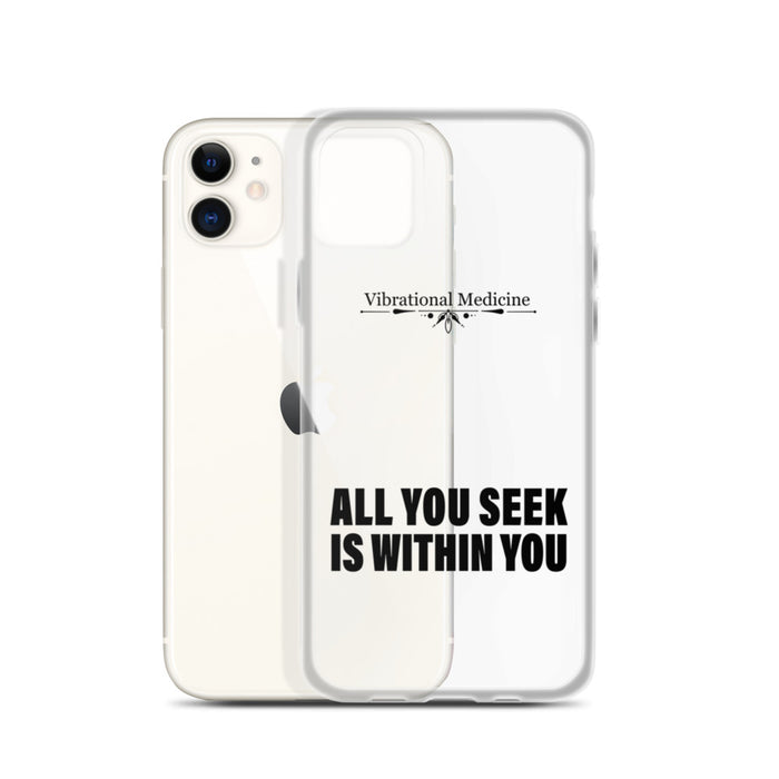 All You Seek Is Within You iPhone 11 Case