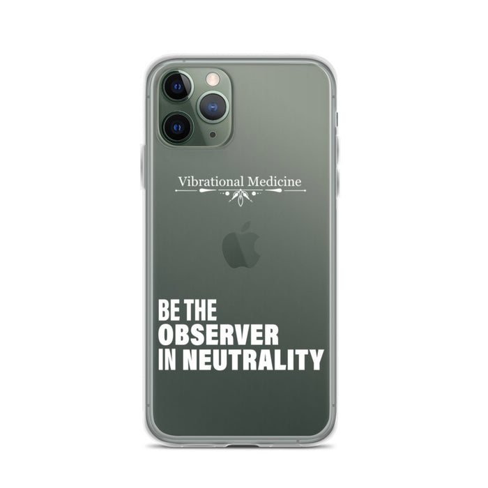 Be The Observer In Neutrality iPhone 11 Pro Case